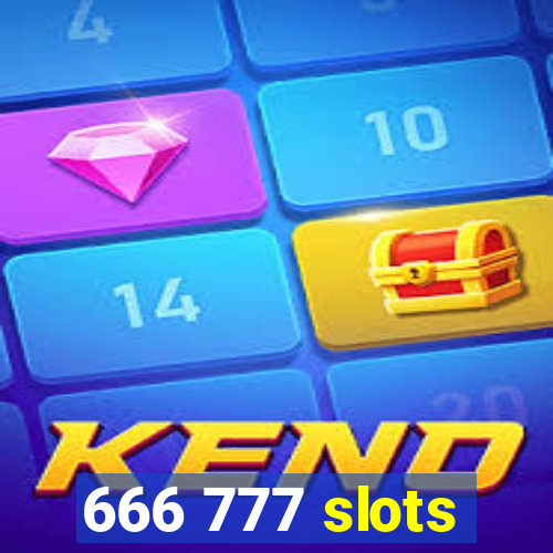 666 777 slots